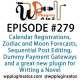 It's Episode 279 and we've got plugins for Calendar Registrations, Zodiac and Moon Forecasts, Sequential Post Editing, Dummy Payment Gateways and a great new plugin for Writing a Novel. . It's all coming up on WordPress Plugins A-Z!