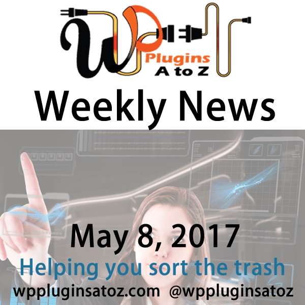 This is weekly round up of WordPress news for May 8, 2017 that I have accumulated from across the web some old some new but always interesting. The new relates to WordPress and sometimes other areas of the web. It often has a focus on security and more.