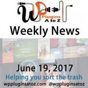 This is weekly round up of WordPress news for 19, 2017  that I have accumulated from across the web some old some new but always interesting. The new relates to WordPress and sometimes other areas of the web. It often has a focus on security and more.