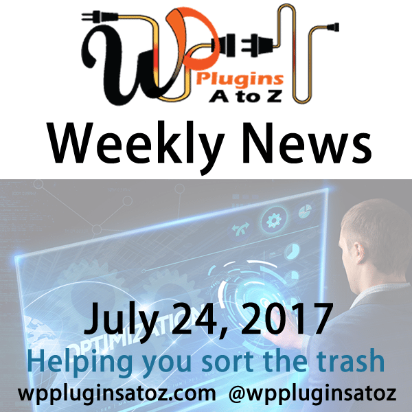 This is a weekly round up of WordPress news for July 24, 2017 that I have accumulated from across the web. Some is old WordPress news some new WordPress news but always interesting. The new relates to WordPress and sometimes other areas of the web. It often has a focus on security and more.