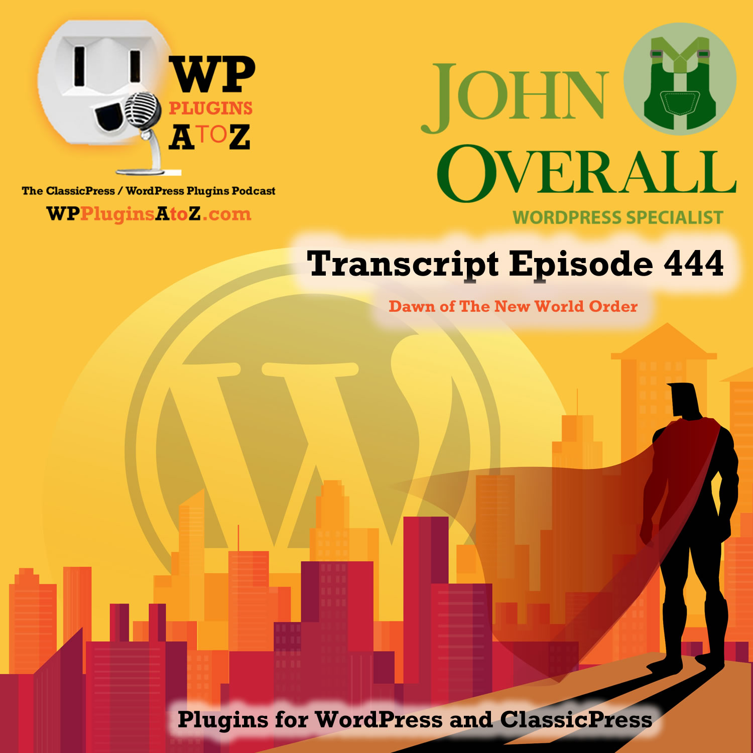 It’s Episode 444 and I’ve got plugins for Stock Photography, Lazy Loading, Newsletters, and ClassicPress Options, all coming up on WordPress Plugins A-Z!