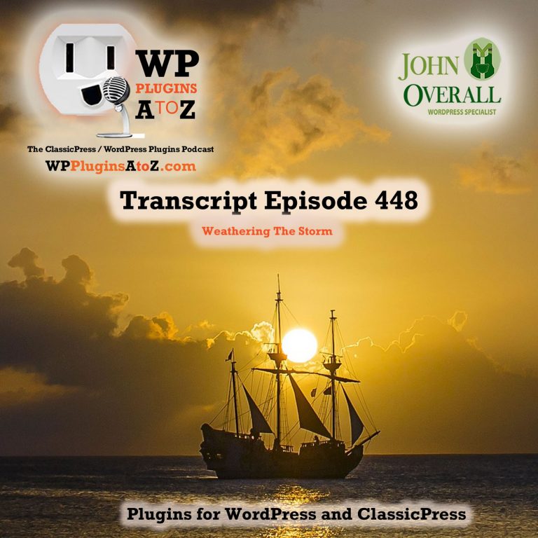 It's Episode 448 and I am Weathering The Storm while Working though the 2020 hack meltdown with a couple of plugins and some ClassicPress Options. It's all coming up on WordPress Plugins A-Z!