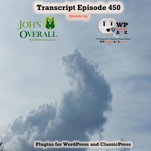 It's Episode 450 with plugins for Optimizing Your Images, Banishing Gutenberg to the depths, Keeping your Analytics to yourself, Disabling users, and ClassicPress Options. It's all coming up on WordPress Plugins A-Z!
