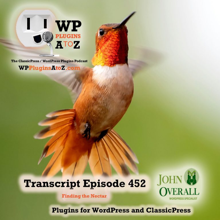 Tapping the Flowers of Life and Finding the Nectar It's Episode 452 with plugins for Page builders, Class Registration Management, Google Analytic for WooCommerce, and ClassicPress Options. It's all coming up on WordPress Plugins A-Z!