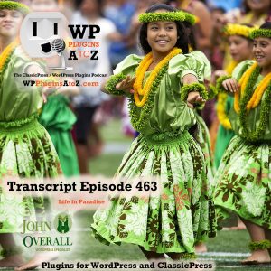 It's Episode 463 with plugins for Happy Files - Happy Life, Keeping Malware and Spam at bay, Tracking Amazon Links and ClassicPress Options. It's all coming up on WordPress Plugins A-Z!