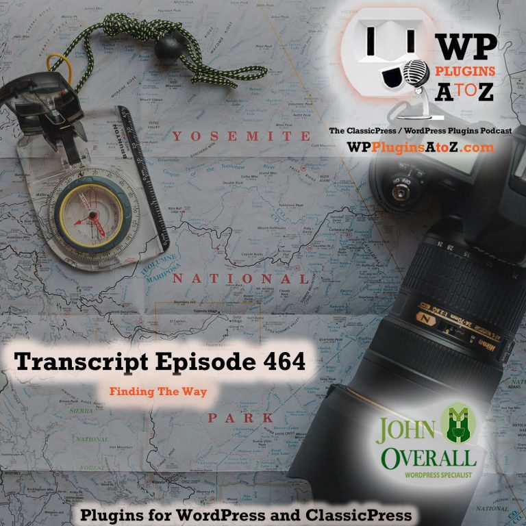 Finding The Way It's Episode 464 with plugins for Feeding your Ego, Selling your Goods, Polishing your Buttons and ClassicPress Options. It's all coming up on WordPress Plugins A-Z!
