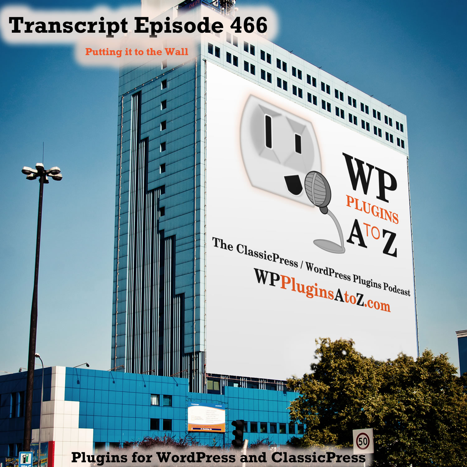 It's Episode 466 with plugins to Colour Your World, Zipping it all up, Insuring those products are available and ClassicPress Options. It's all coming up on WordPress Plugins A-Z!