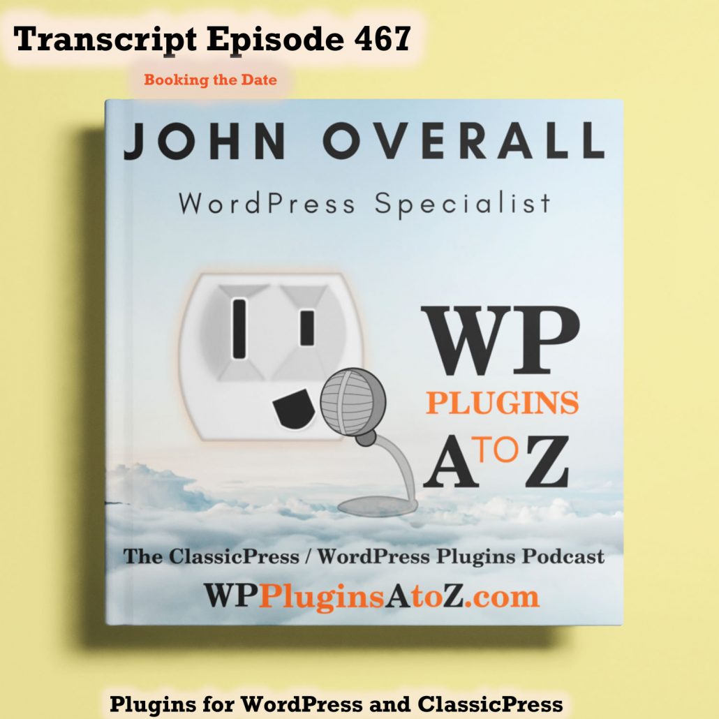 It's Episode 467 with plugins Tracking Time, keeping up with the Markets, Social Images and ClassicPress Options. It's all coming up on WordPress Plugins A-Z!