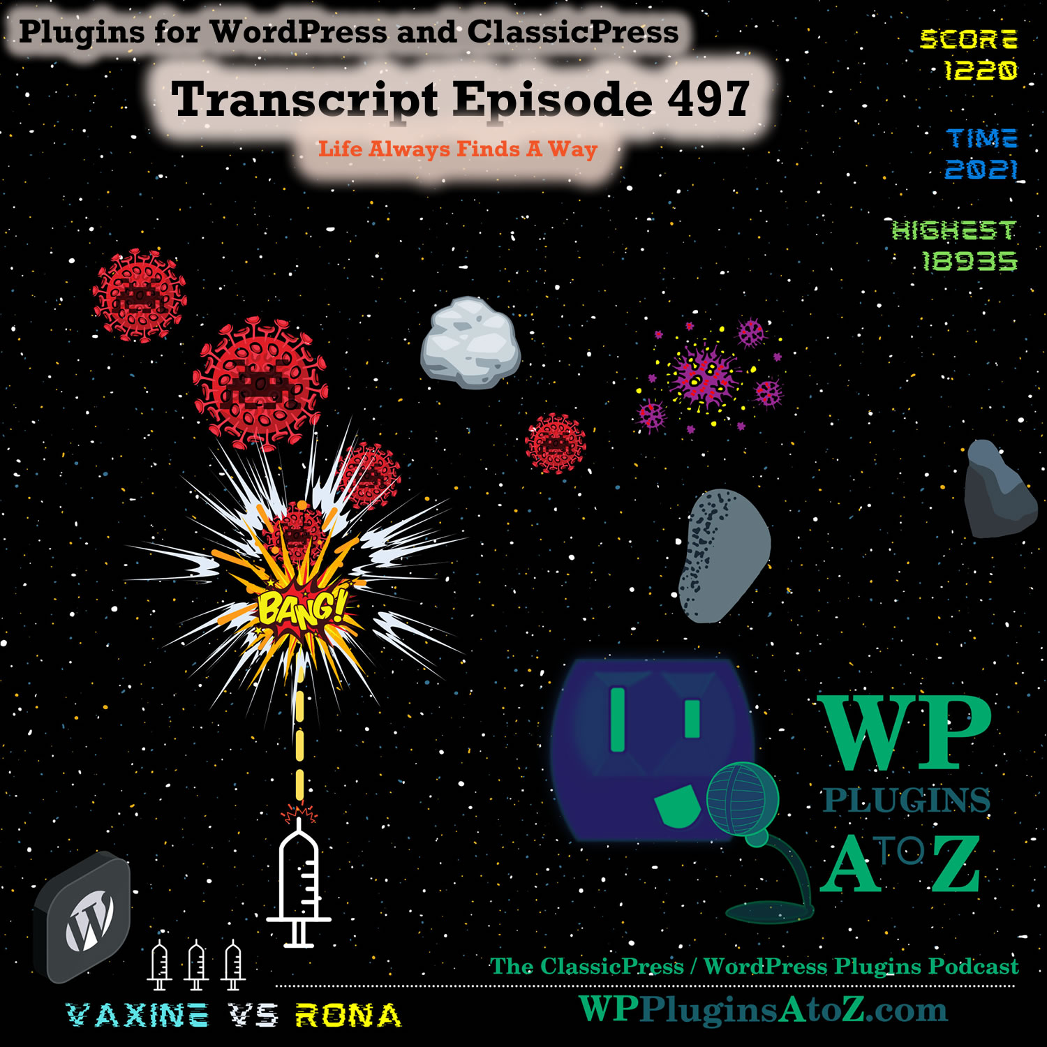 Life Always Finds A Way It's Episode 497 - We have plugins for Finding Your Way, Reaching Out, Making Copies, Market Place..., and ClassicPress Options. It's all coming up on WordPress Plugins A-Z!