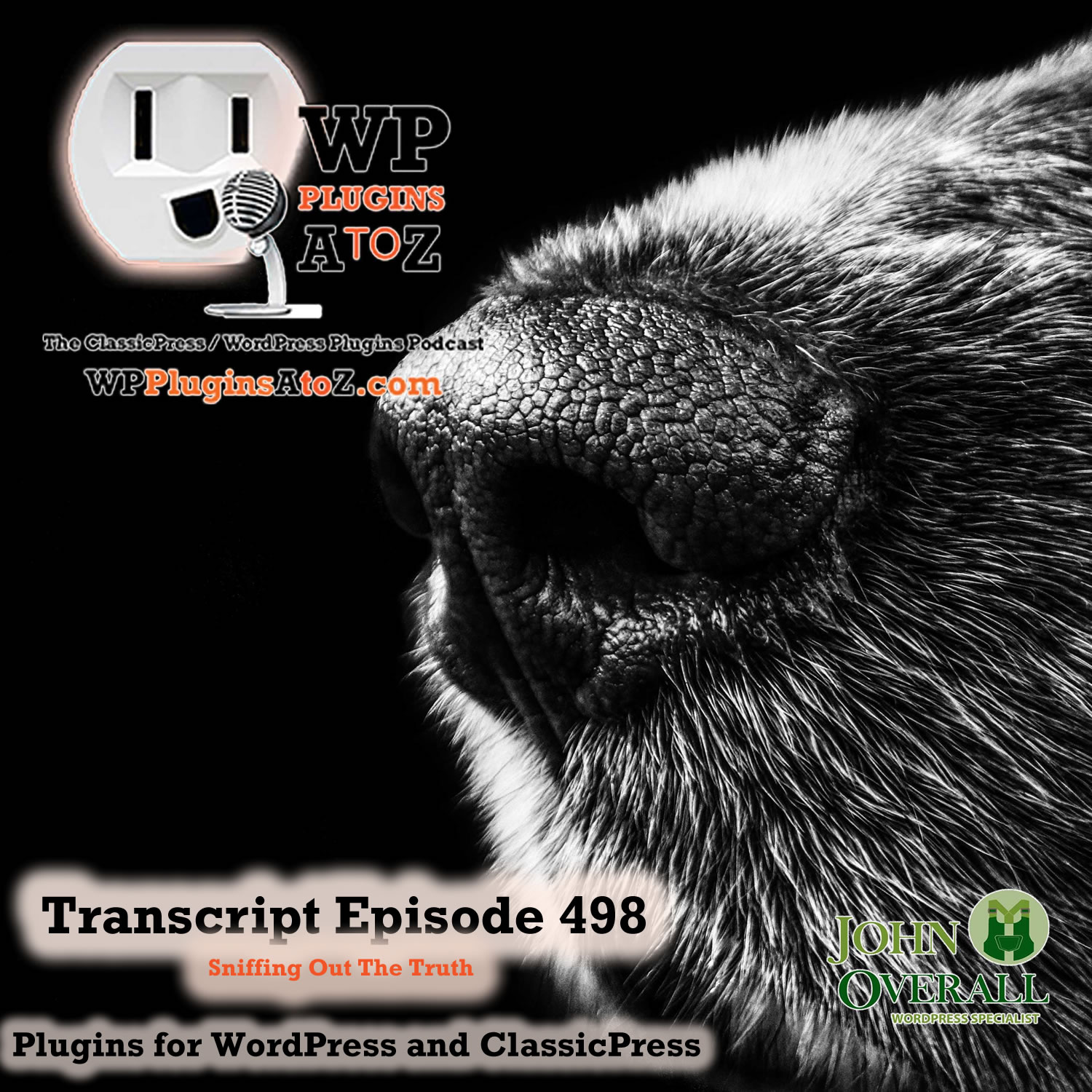 Sniffing Out The Truth It's Episode 498 - We have plugins for Bro-Me Baby, Gambling, Events, Name Games, to Infinity and back....., and ClassicPress Options. It's all coming up on WordPress Plugins A-Z!