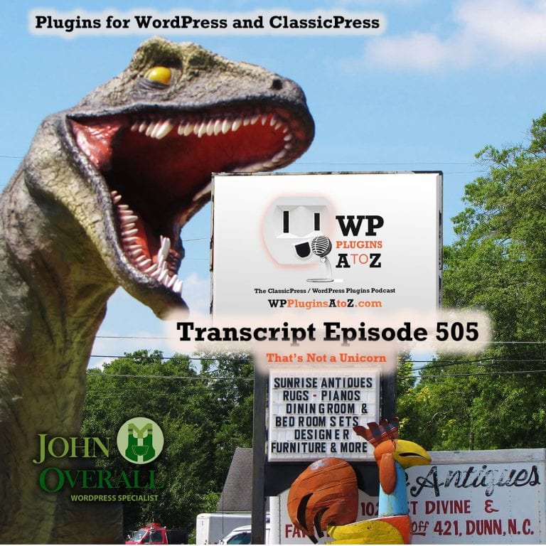 That's Not a Unicorn It's Episode 505 - We have plugins for Pulling off April Fools day; including Unicorns, Fresh Eggs, Seeing in Black & White, Making it all Disappear....., and ClassicPress Options. It's all coming up on WordPress Plugins A-Z!