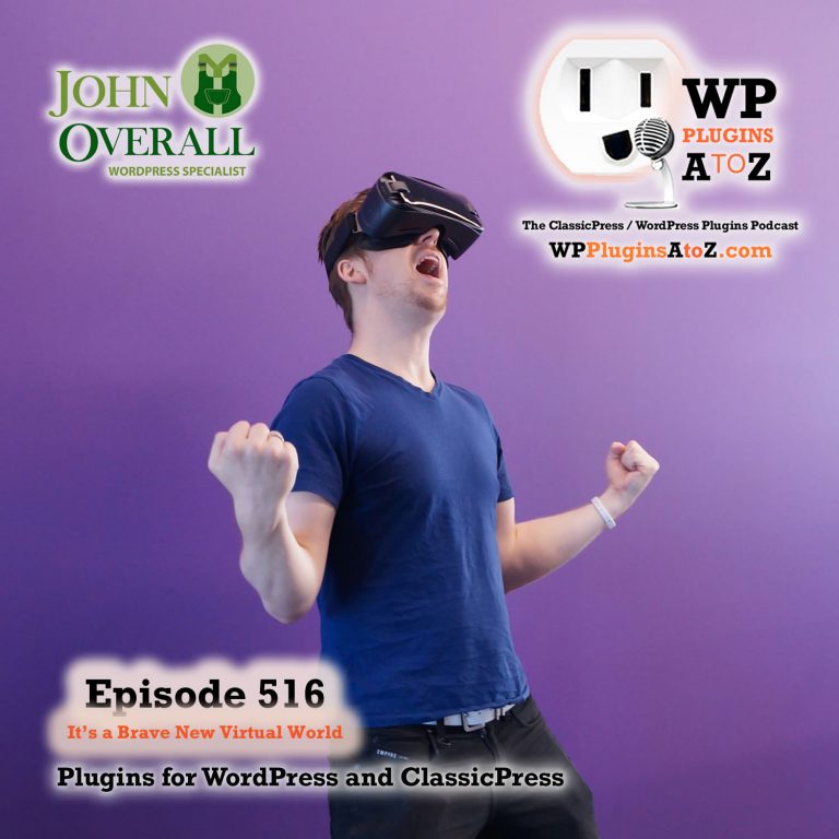 It's Episode 516 - W have plugins for Hero's, Videos, Pride, Image management, Stop Spammers, Wasting time ... and ClassicPress Options. It's all coming up on WordPress Plugins A-Z!
