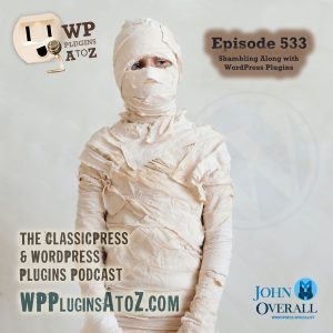 It's Episode 533 - Mars Pictures, Backend File Search, Better Links, Engineering Non-Comments, Halloween Boxing, CSSing..... and ClassicPress Options. It's all coming up on WordPress Plugins A-Z!