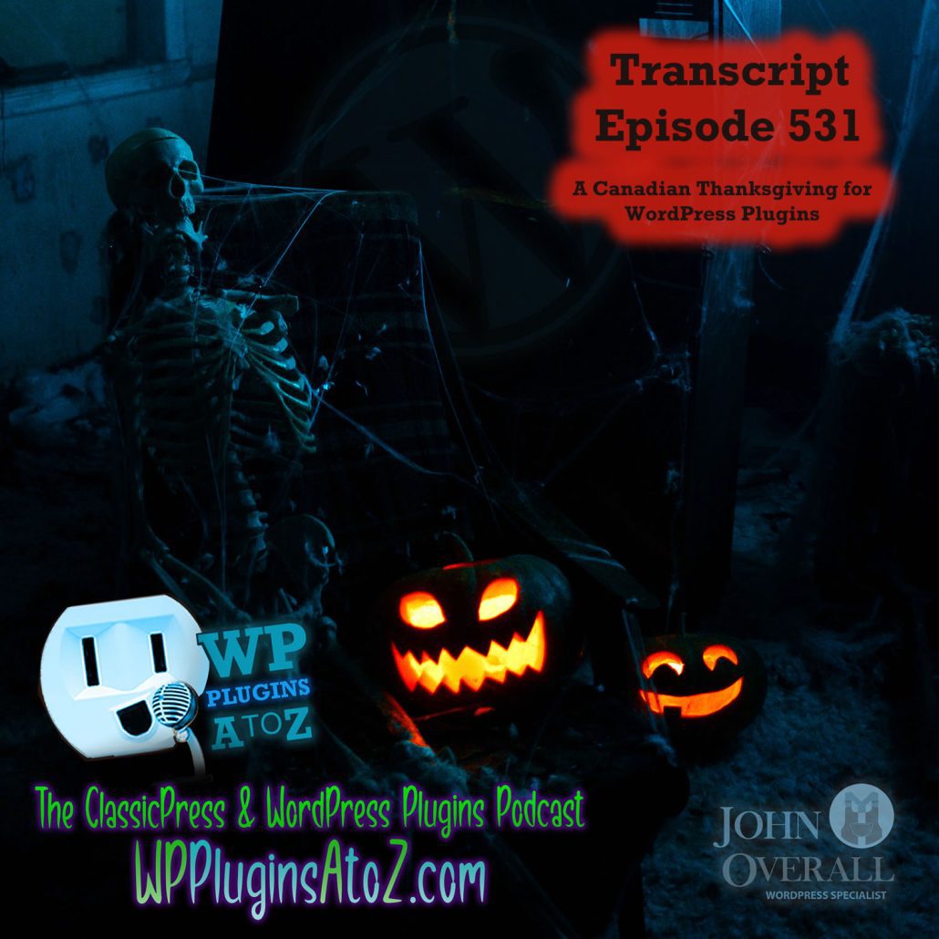 It's Episode 531 - We have plugins for Domain Aliasing, Landing Pages, Tabby Tabs, BoxZilla-ing, Random Pop Ups, Popping Up Cookies ... and ClassicPress Options. It's all coming up on WordPress Plugins A-Z!