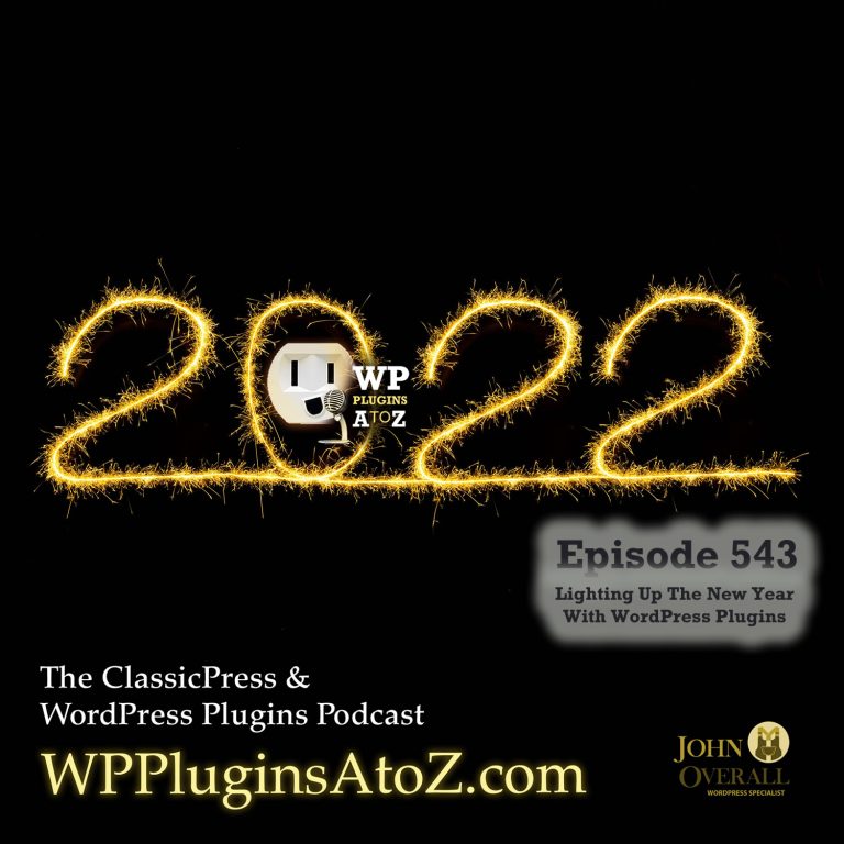 It's Episode 543 and we have plugins for Rocket Fire, Mojo Authentication, Confetti, Hot Swinging Images, Newspapering Style, Date'n'Time shortened... and ClassicPress Options. It's all coming up on WordPress Plugins A-Z!