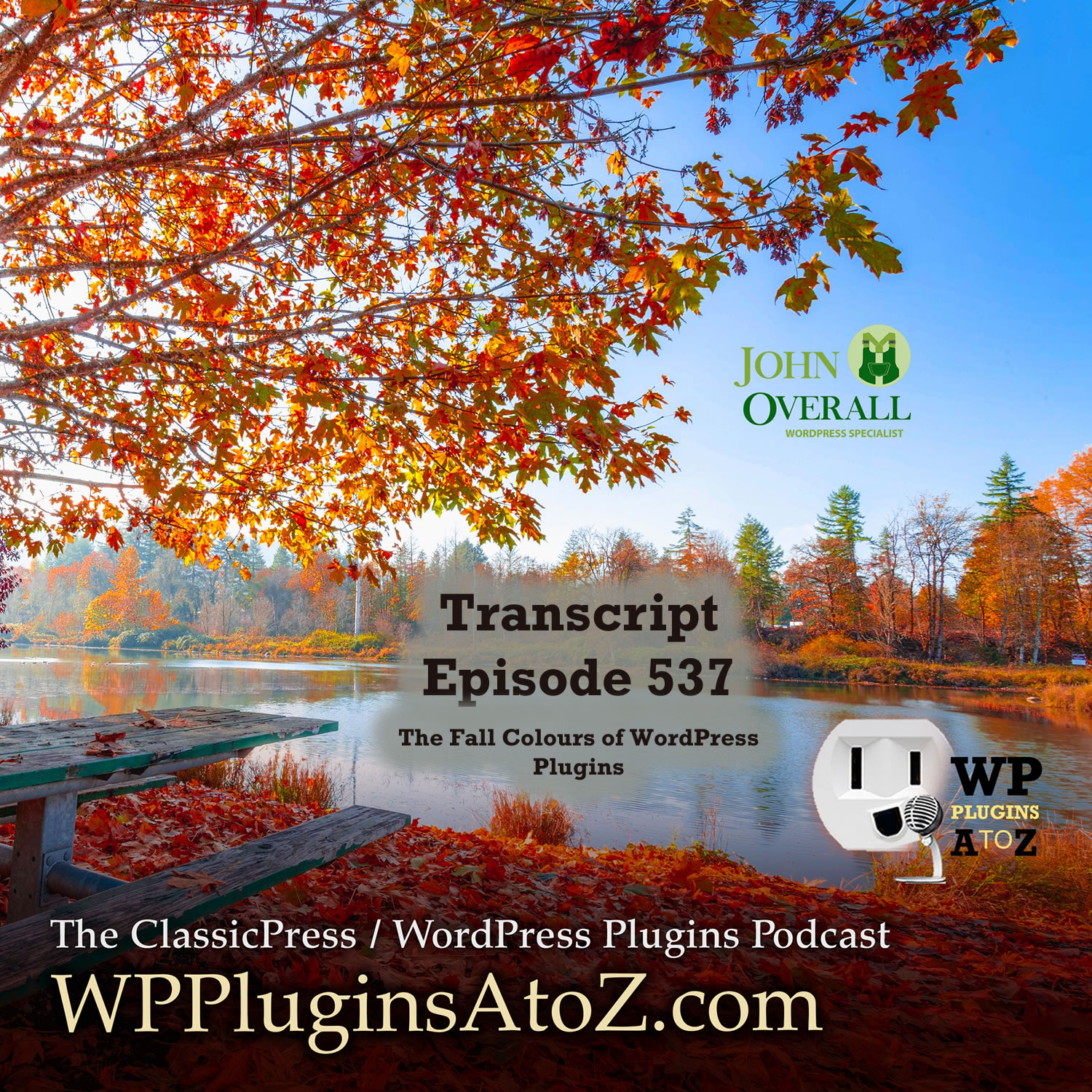 Transcript for Episode 537 Form Sliders, Multi-Vender WooCommerce, Deliveries, Social Sharing in a Snap, Media Auto-up, Socially Auto Posting... and ClassicPress Options. It's all coming up on WordPress Plugins A-Z!