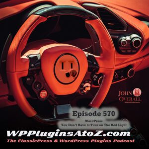 It's Episode 570 and we have plugins for Woo Report, Easy Peasy Courses, Archiving your Status, Animated Counters... and ClassicPress Options. It's all coming up on WordPress Plugins A-Z!