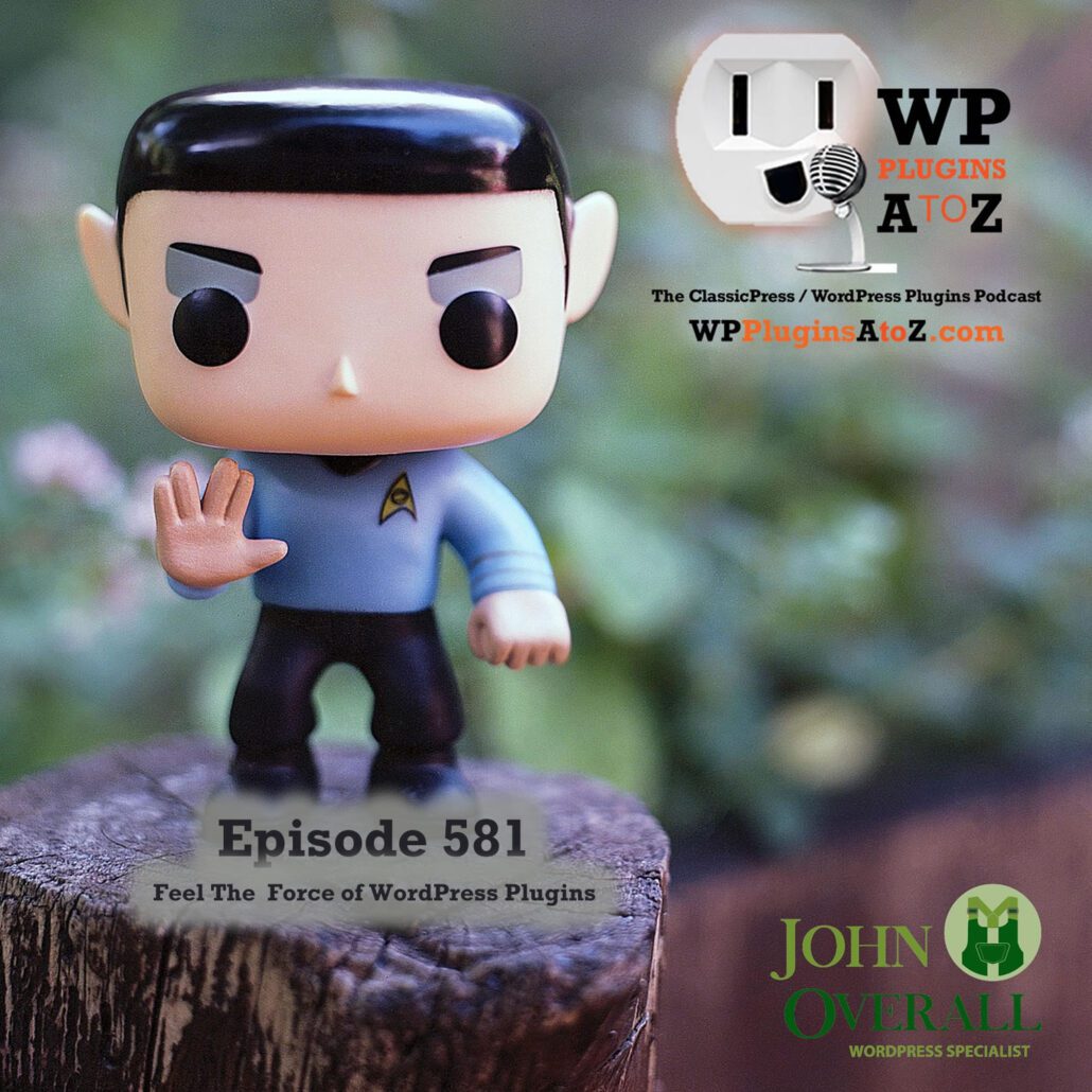 It's Episode 581 and we have plugins for Preloading AI, Estimated Date, Speedy Widgets, Temp Accessing, Magic Bots, Auto Logout... and ClassicPress Options. It's all coming up on WordPress Plugins A-Z!