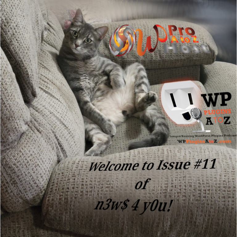 Welcome to Issue #11 of WordPress N3w$ 4 Y0u! We've got some WordPress and other n3w$ for y0u - tis the latest from the last week or so, all cobbled together for you by your favourite WordPress Plugins A-Z Worker Bees!