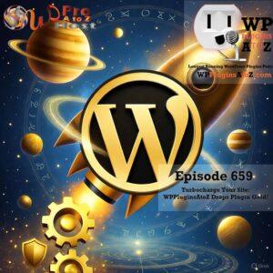 It's Episode 659 and we have plugins for Actively Logging with TweakMaster, and some WordPress News. It's all coming up on WordPress Plugins A-Z!