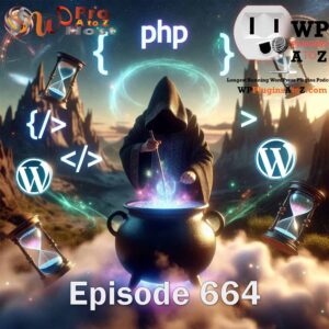 It's Episode 664 and we have plugins for Enabling Cors and using a Privacy Policy Generator, with some WordPress News. It's all coming up on WordPress Plugins A-Z!