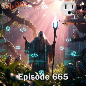 It's Episode 665 and we have plugins for Redirecting and Post Calendar-ing with some WordPress News. It's all coming up on WordPress Plugins A-Z!